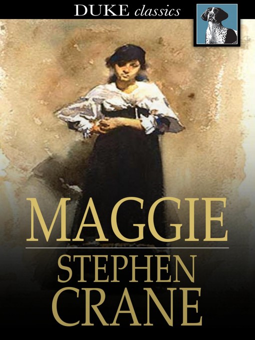 Titeldetails für Maggie nach Stephen Crane - Verfügbar